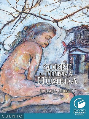 cover image of Sobre La Tierra Húmeda